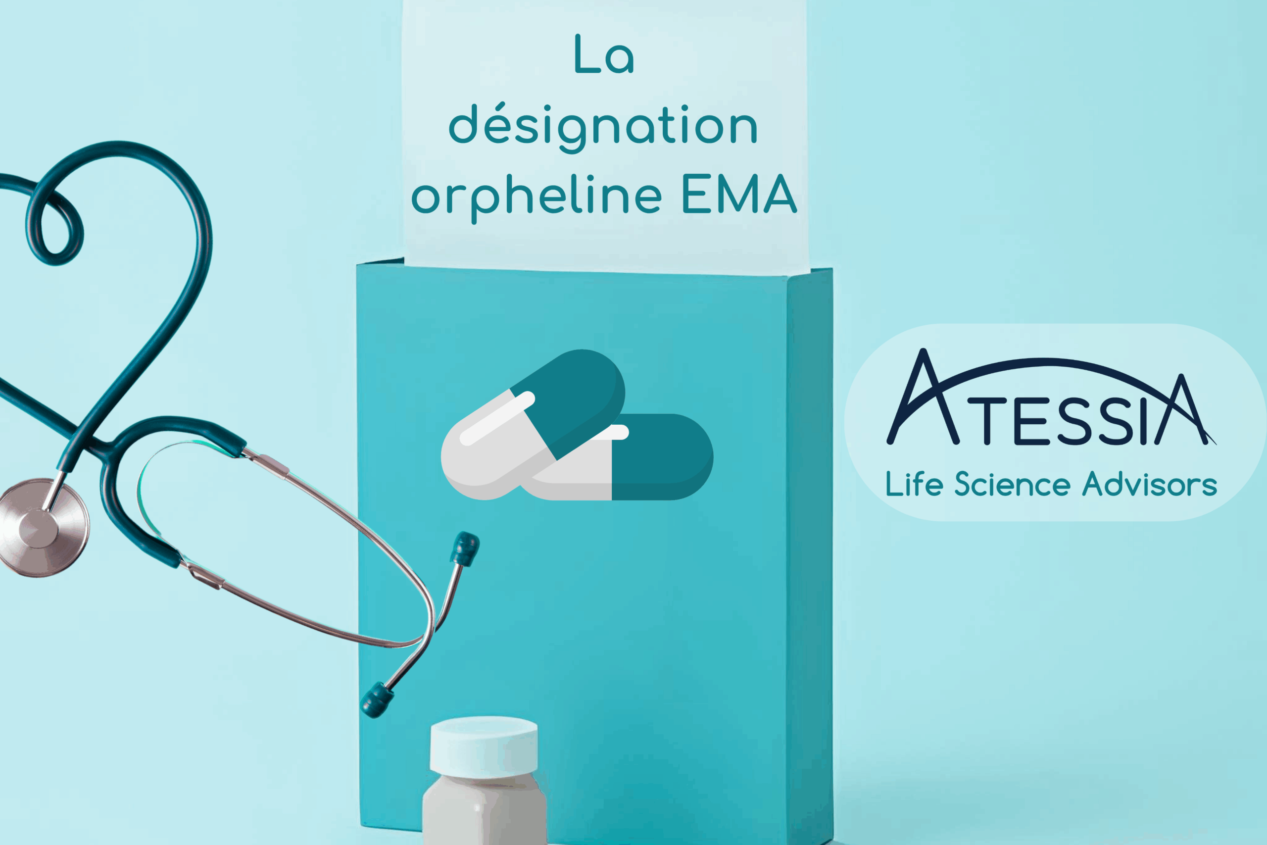 La désignation orpheline EMA - Atessia